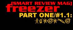 PART ONE: freezermag
